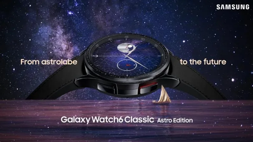 三星SAMSUNG Galaxy Watch 6 Classic手表推出Astro限量版